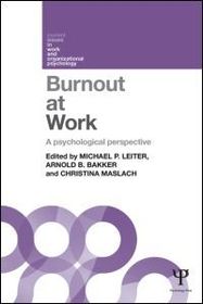 Burnout at Work: A psychological perspective