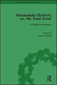 Marmaduke Herbert; or, the Fatal Error: by Marguerite Blessington
