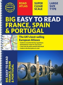 Philip's Big Easy to Read France, Spain & Portugal Road Atlas: (Traveller's edition A3 Spiral) Philip's Big Easy to Read France, Spain & Portugal Road Atlas: (Traveller's edition A3 Spiral)