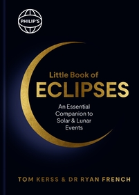 Philip's Little Book of Eclipses: An Essential Companion to Solar and Lunar Events