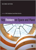 Key Thinkers on Space and Place Key Thinkers on Space and Place