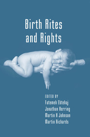 Birth Rites and Rights Birth Rites and Rights