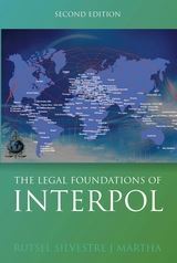 The Legal Foundations of INTERPOL