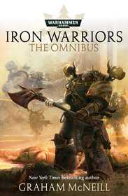 Iron Warriors: The Omnibus
