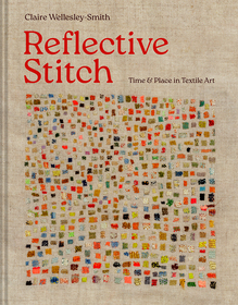 Reflective Stitch: Time and place in textile art