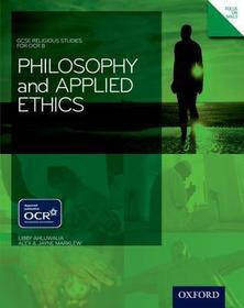 GCSE Religious Studies: Philosophy & Applied Ethics for OCR B Student Book