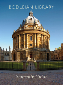 Bodleian Library Souvenir Guide Bodleian Library Souvenir Guide