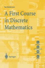 A First Course in Discrete Mathematics A First Course in Discrete Mathematics