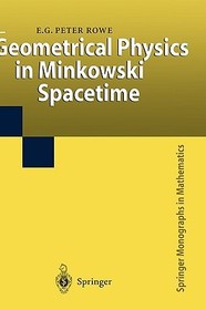 Geometrical Physics in Minkowski Spacetime
