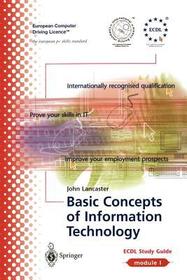ECDL Module 1: Basic Concepts of Information Technology: ECDL ? the European PC standard