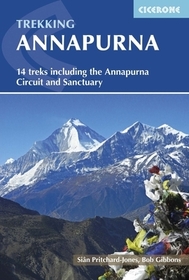 Trekking Annapurna: 14 Treks Including the Annapurna Circuit and Sanctuary Trekking Annapurna: 14 Treks Including the Annapurna Circuit and Sanctuary