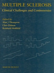 Multiple Sclerosis: Clinical Challenges and Controversies