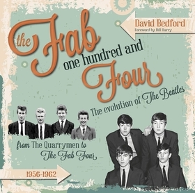 The Fab One Hundred and Four – The Evolution of the Beatles: The Evolution of the Beatles Volume 1 The Fab One Hundred and Four – The Evolution of the Beatles: The Evolution of the Beatles Volume 1