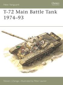 T-72 Main Battle Tank 1974?93