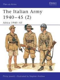 The Italian Army 1940–45 (2): Africa 1940–43