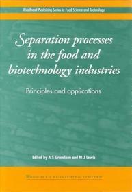 Separation Processes in the Food and Biotechnology Industries: Principles and Applications