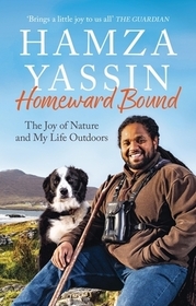 Homeward Bound: The joy of nature and my life outdoors
