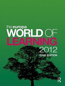 The Europa World of Learning 2012 The Europa World of Learning 2012