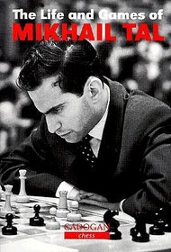 Life & Games of Mikhail Tal