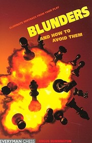 Blunders and How to Avoid Them: Eliminate Mistakes from Your Play