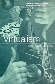 Virtualism: A New Political Economy