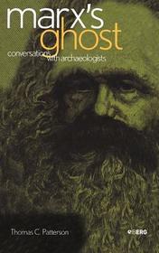 Marx's Ghost: Conversations with Archaeologists
