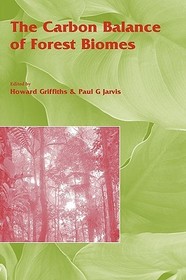 The Carbon Balance of Forest Biomes: Vol 57