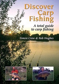 Discover Carp Fishing ? A total guide to carp fishing: A Total Guide to Carp Fishing