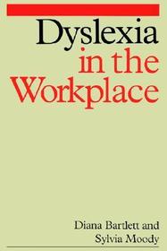 Dyslexia in the Workplace