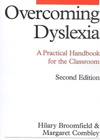 Overcoming Dyslexia – A Practical Handbook for the  Classroom 2e: A Practical Handbook for the Classroom