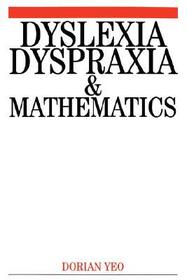 Dyslexia, Dyspraxia and Mathematics