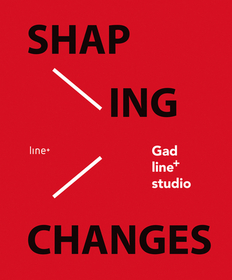 Shaping Changes: Line+ Studio Shaping Changes: Line+ Studio