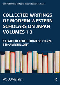 Collected Writings of Modern Western Scholars on Japan Volumes 1-3: Carmen Blacker, Hugh Cortazzi and Ben-Ami Shillony