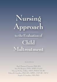 Nursing Approach to the Evaluation of Child Maltreatment