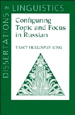 Configuring Topic and Focus in Russian Configuring Topic and Focus in Russian