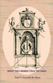 What the Farmer Told the Bard