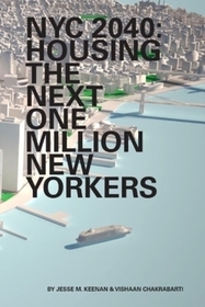 NYC 2040 ? Housing the Next One Million New Yorkers