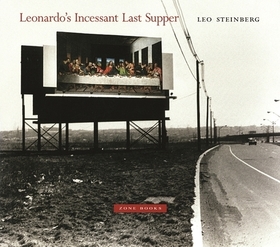 Leonardo’s Incessant Last Supper