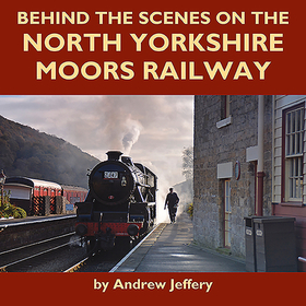 Behind the Scenes on the North Yorkshire Moors Railway Behind the Scenes on the North Yorkshire Moors Railway
