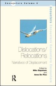 Dislocations/ Relocations: Narratives of Displacement