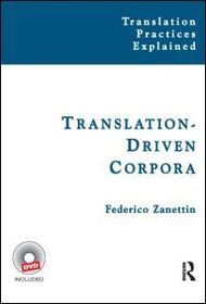 Translation-Driven Corpora: Corpus Resources for Descriptive and Applied Translation Studies