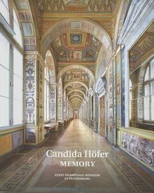 Candida Höfer: Memory: State Hermitage Museum, St Petersburg