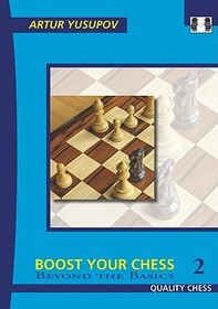 Boost Your Chess 2: Beyond the Basics
