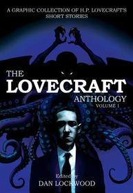 The Lovecraft Anthology: Volume 1