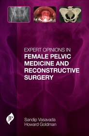 Expert Opinions in Female Pelvic Medicine and Reconstructive Surgery Expert Opinions in Female Pelvic Medicine and Reconstructive Surgery