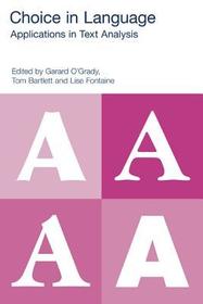 Choice in Language: Applications in Text Analysis Choice in Language: Applications in Text Analysis
