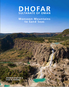 Dhofar: Monsoon Mountains to Sand Seas - Sultanate of Oman Dhofar: Monsoon Mountains to Sand Seas - Sultanate of Oman