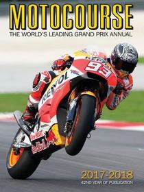 Motocourse 2017-2018: The World's Leading Grand Prix and Superbike Annual