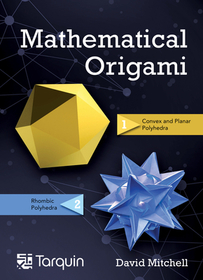 Mathematical Origami: Geometrical Shapes by Paper Folding Volume 2