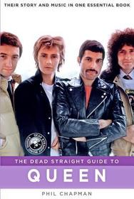 Dead Straight Guide to Queen